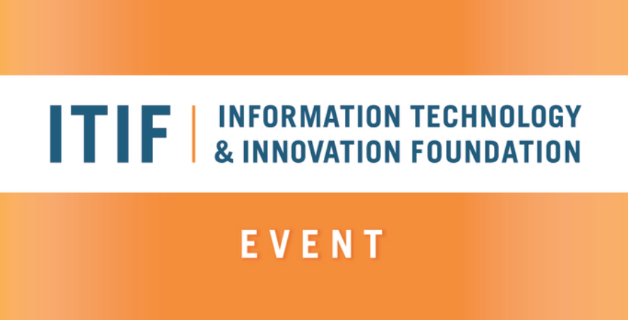 Information Technology and Innovation Foundation (ITIF) Event. Orange gradient, with dark blue text on a white background.