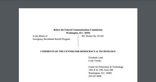 CDT Submitted Comments to the FCC on the Emergency Broadband Benefit Program
