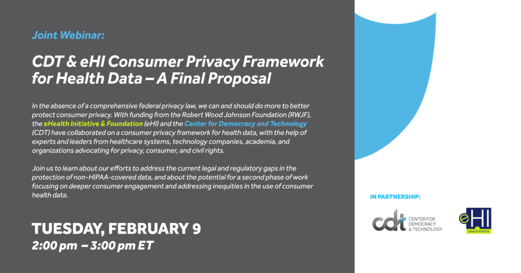 Webinar on February 9, 2021: CDT & eHI Consumer Privacy Framework for Health Data