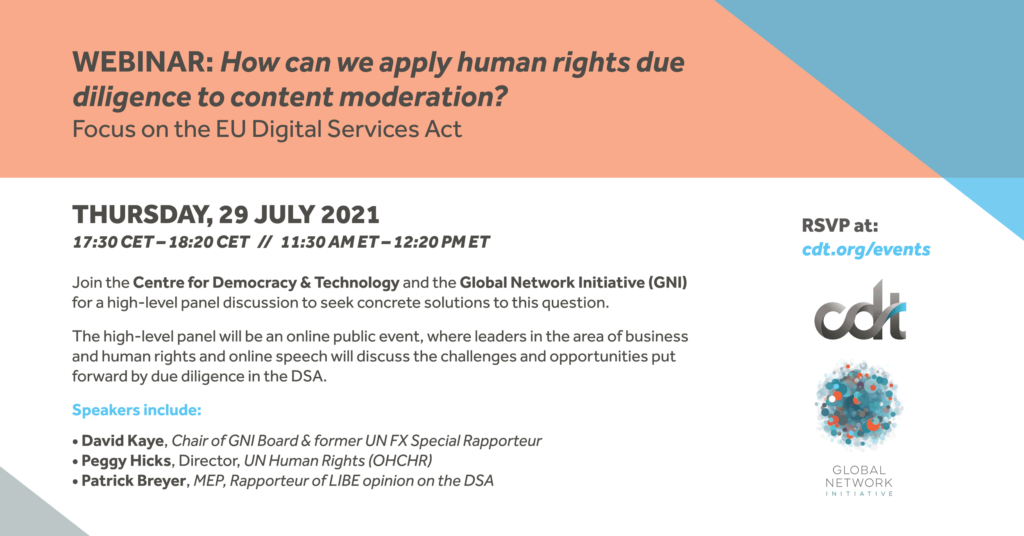 A graphic detailing a CDT Europe event with GNI, entitled "How can we apply human rights due diligence standards to content moderation? Focus on the EU Digital Services Act." Event on July 29, 2021. Grey text on a while, orange, and blue background.