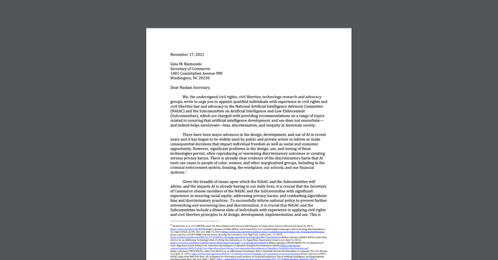 CDT joined a sign-on letter with the AJL, ACLU, Color of Change, & others organizations in urging the Secretary of Commerce to fill artificial intelligence advisory committees with experienced civil rights and civil liberties advocates. White document on a dark grey background.