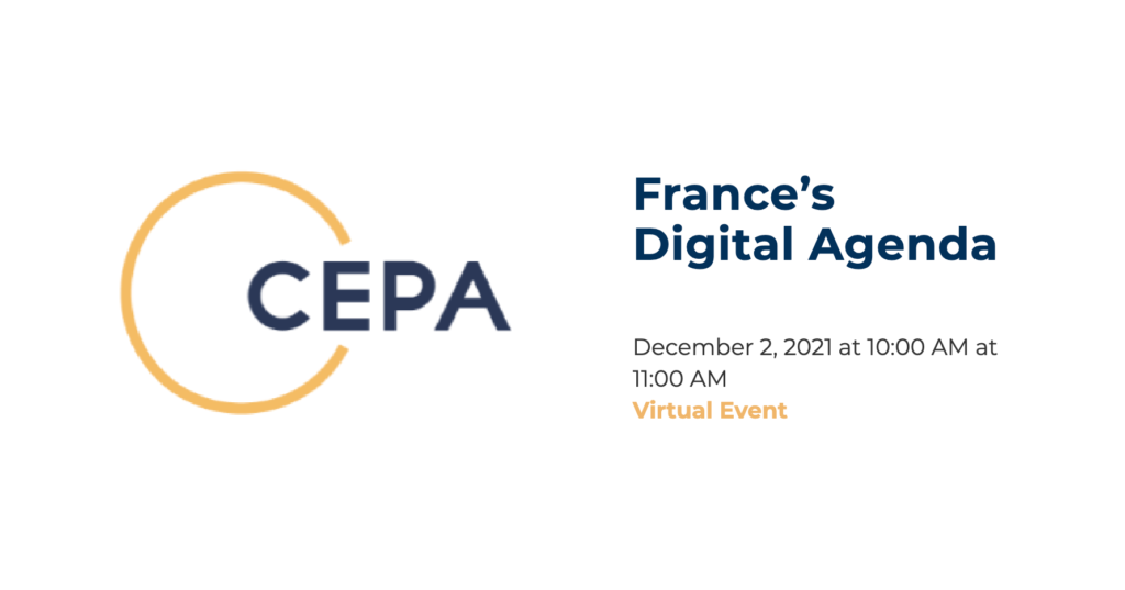 This is a graphic for the CEPA event, entitled "France’s Digital Agenda." CEPA logo and text in dark blue and bright yellow, on a white background.