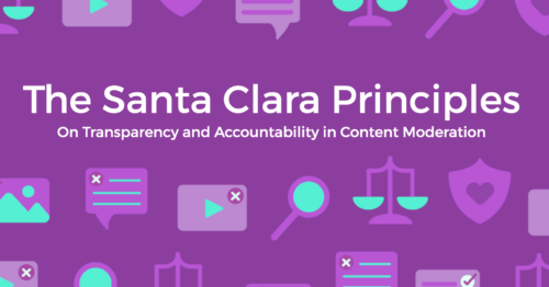 The Santa Clara Principles 2.0. White text on a purple background. Light and dark purple and teal icons (of social media notifications, a justice scale, a magnifying glass, and a shield). Graphic source: santaclaraprinciples.org.