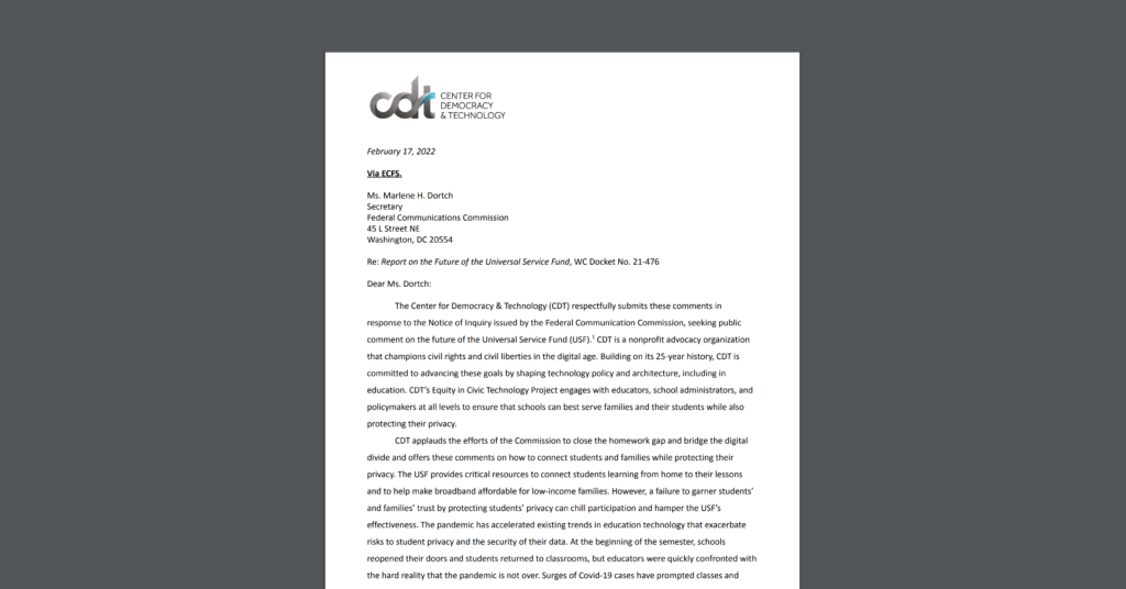 CDT submitted comments, urging the FCC to address the invasive monitoring of students online and to bolster K-12 cybersecurity. White document on a dark grey background.