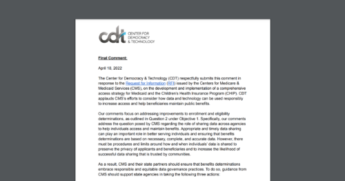 CDT submitted comments to CMS, urging them to adopt necessary limits on data sharing for automated benefits determinations. White document on a dark grey background.