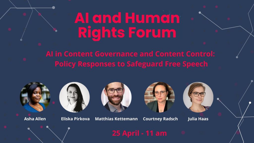 Event graphic for the 2022 AI and Human Rights Forum. Dates: April 25-29, 2022. Text in bright red and white, with a dark blue background and a grey series of "nodes" connecting in the background. Speakers: Asha Allen; Eliska Pirkova; Matthias Kettemann; Courtney Radsch; Julia Haas.