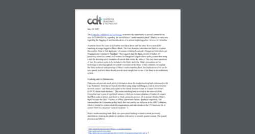 CDT submitted comments to the Facebook Oversight Board, in a case regarding the use of a 'Media Matching Bank' in the Takedown of a Colombian police cartoon. White document on a dark grey background.
