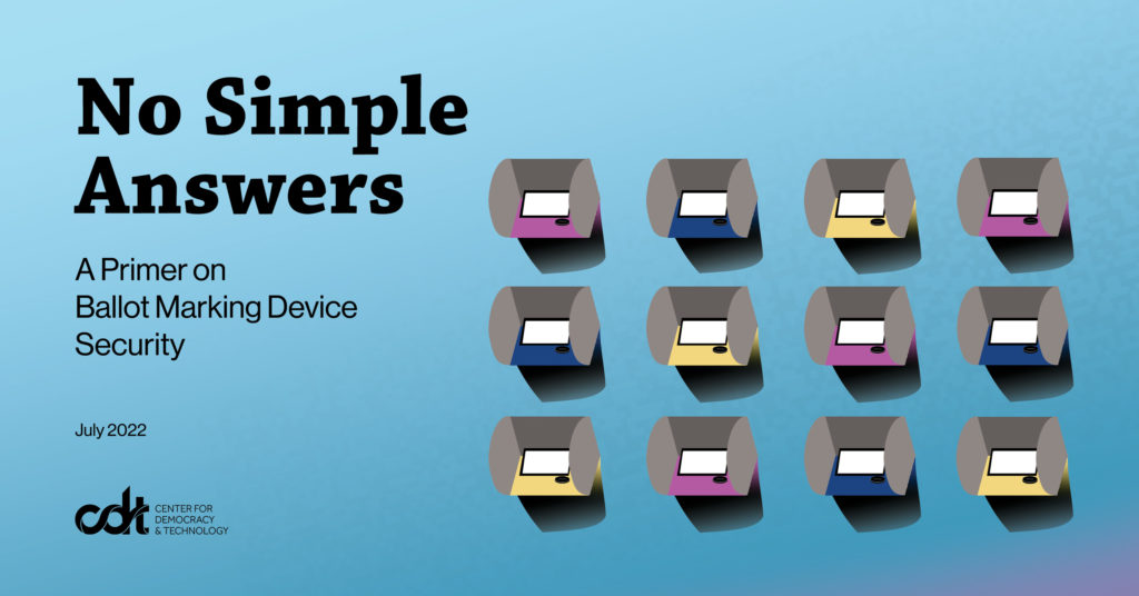 Graphic for a CDT election security report, entitled "No Simple Answers: A Primer on Ballot Marking Device Security." Three rows of four ballot marking devices in purple, blue and light yellow colors. Subtle QR code over a light blue to purple gradient background. QR code graphic source: Bobmath and authors of en:QR code, CC BY-SA 3.0, via Wikimedia Commons.