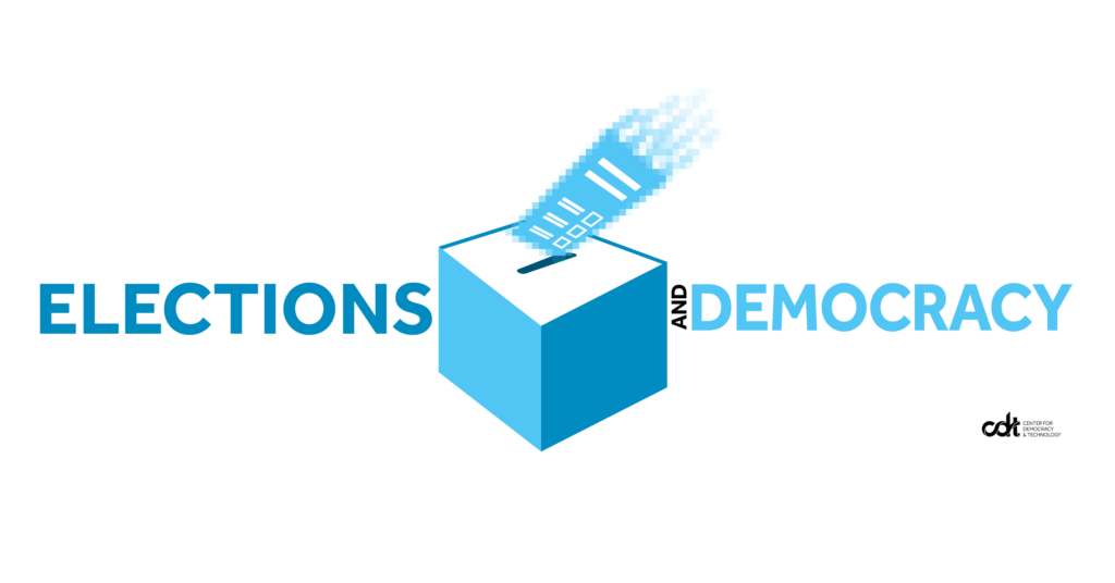 Graphic for CDT's Elections & Democracy work. White background, with "Elections and Democracy" in light and dark blue text, with a similar-colored ballot box – and a ballot with a digitized trail. Small black CDT logo.