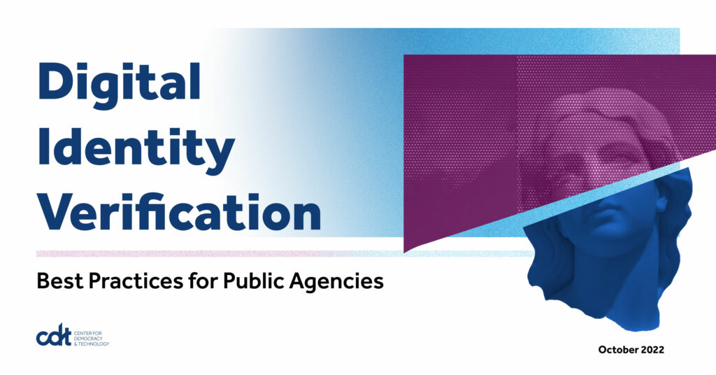 CDT report, entitled "Digital Identity Verification: Best Practices for Public Agencies." A bust divided in half; the bottom is dark blue, while the top is dark purple and covered in halftone patterns. Sitting on top of a noisy blue and white gradient.