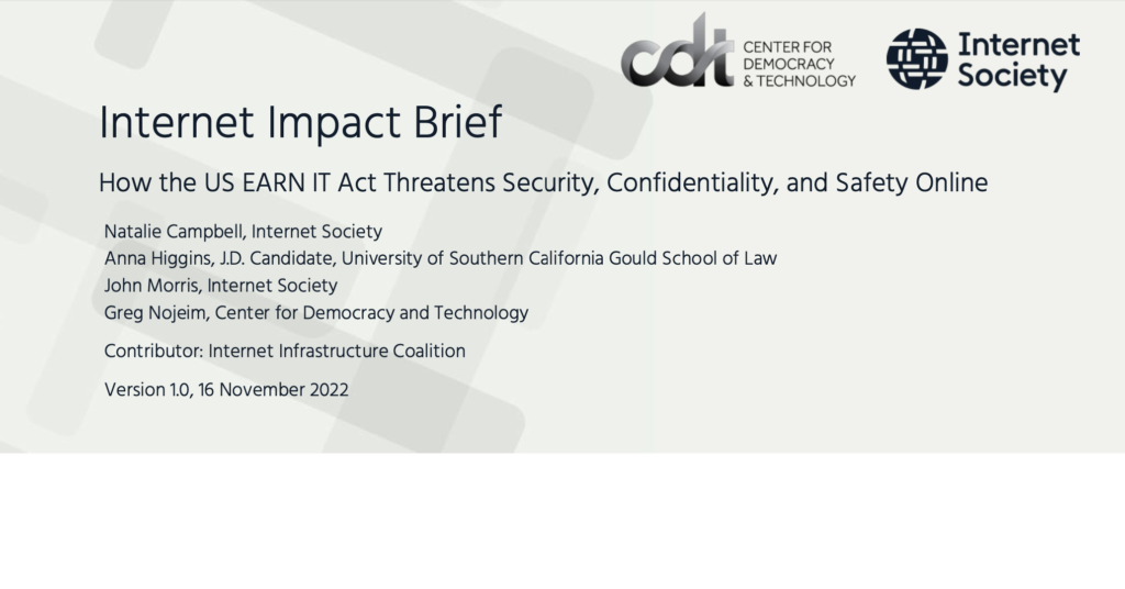 Graphic for a joint CDT and Internet Society impact brief, entitled "How the US EARN IT Act Threatens Security, Confidentiality, and Safety Online."