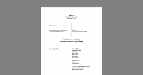 CDT Comments to FTC Regarding Prevalent Commercial Surveillance Practices that Harm Consumers. White document on grey background.