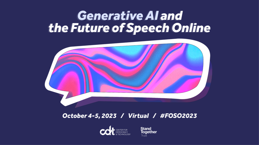 Event graphic for "Generative AI and the Future of Speech Online" event, hosted virtually on October 4-5, 2023 by CDT and Stand Together Trust. A dark purple background with a speech bubble filled with pink, blue, red and turquoise swirls; text and logos in white.