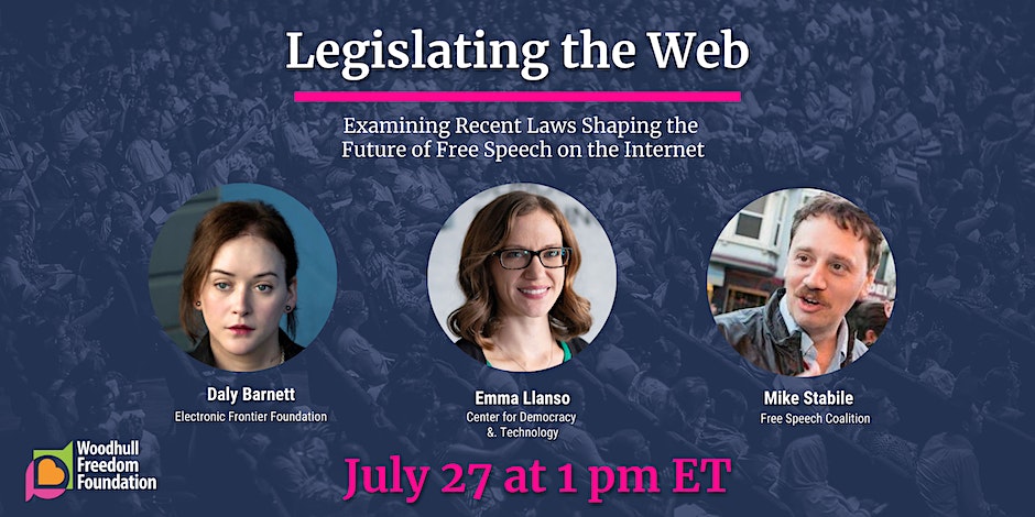 "Legislating the Web: Recent Laws Shaping the Future of Free Speech Online" in pink text on a blue background with headshots of the 3 panelist underneath