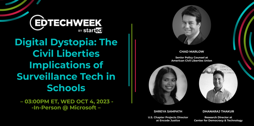 Event graphic, for the conference EdTechWeek. Panel entitled "Digital Dystopia The Civil Liberties Implications of Surveillance Tech in Schools."