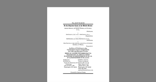 CDT Files Amicus Brief in NetChoice v. Moody and NetChoice v. Paxton, Challenging TX & FL Social Media Laws. White document on a grey background.