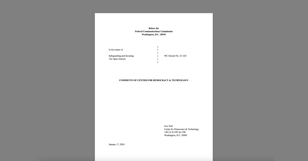 CDT Comments to FCC on Re-Imposing Net Neutrality. White document on a grey background.