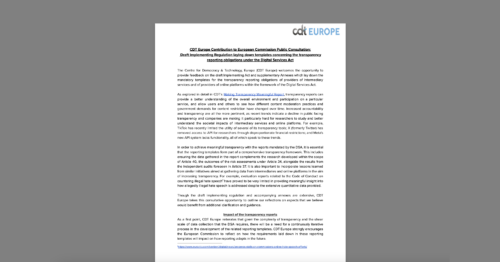CDT Europe Responds to European Commission Public Consultation on Templates for Transparency Reports Under EU Digital Services Act. White document on a grey background.