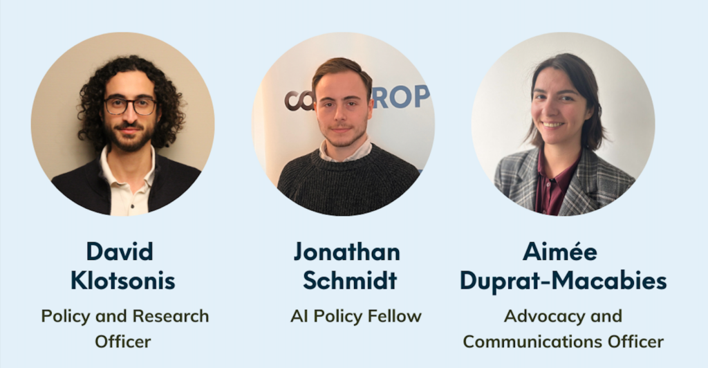 Graphic with photos, names, and titles of new CDT Europe staff members David Klotsonis (Policy and Research Officer), Jonathan Schmidt (AI Policy Fellow), and Aimée Duprat-Macabies (Advocacy and Communications Officer).