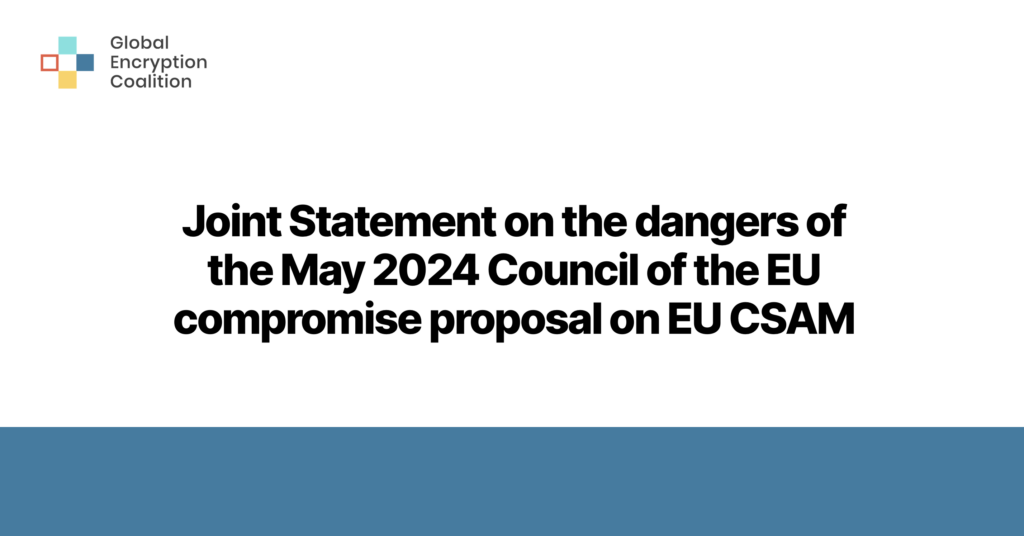 Joint Statement on the dangers of the May 2024 Council of the EU compromise proposal on EU CSAM