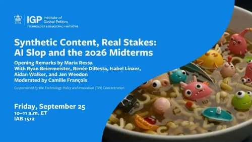 A bowl of soup filled with toy faces and objects, alongside text for an event on AI, misinformation, and the 2026 midterms by SIPA’s Institute of Global Politics.